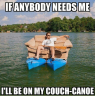 ifanybody-needs-me-tll-be-on-my-couch-canoe-32532975.png