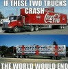 if-these-two-trucks-ccxc-crash-coca-cola-family-coca-cola-world-would-end.png